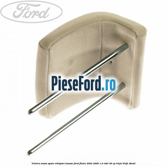 Tetiera scaun spate echipare bussac Ford Fiesta 2002-2005 1.6 TDCi 90 cp HHJA, HHJB diesel