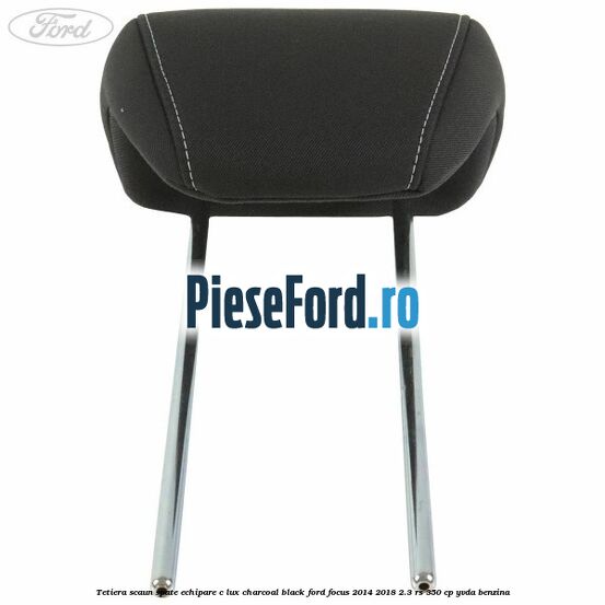 Tetiera scaun spate echipare c lux charcoal black Ford Focus 2014-2018 2.3 RS 350 cp YVDA benzina