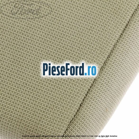 Tetiera scaun spate echipare kyoto avocado Ford Fiesta 2005-2008 1.6 16V 100 cp FYJA, FYJB benzina