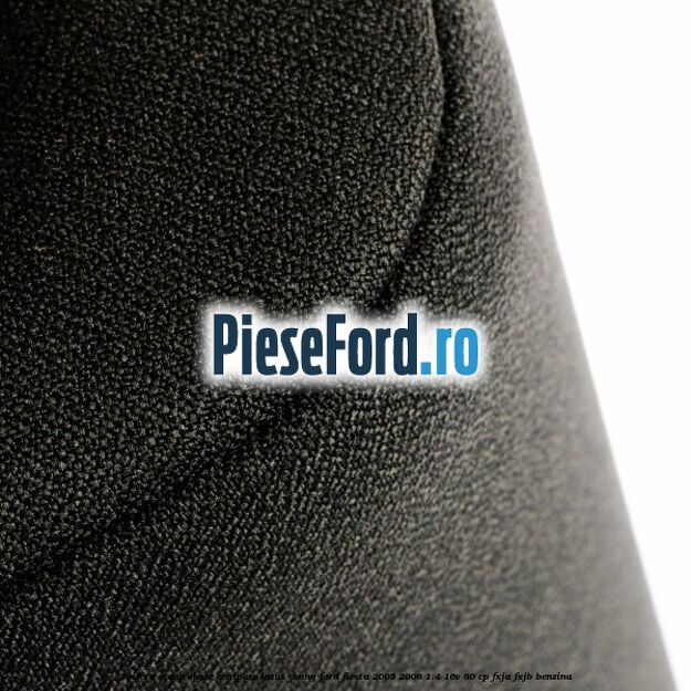 Tetiera scaun spate echipare lotus ebony Ford Fiesta 2005-2008 1.4 16V 80 cp Tetiera scaun spate echipare lotus ebony Ford Fiesta 2005-2008 1.4 16V 80 cp FXJA, FXJB benzina