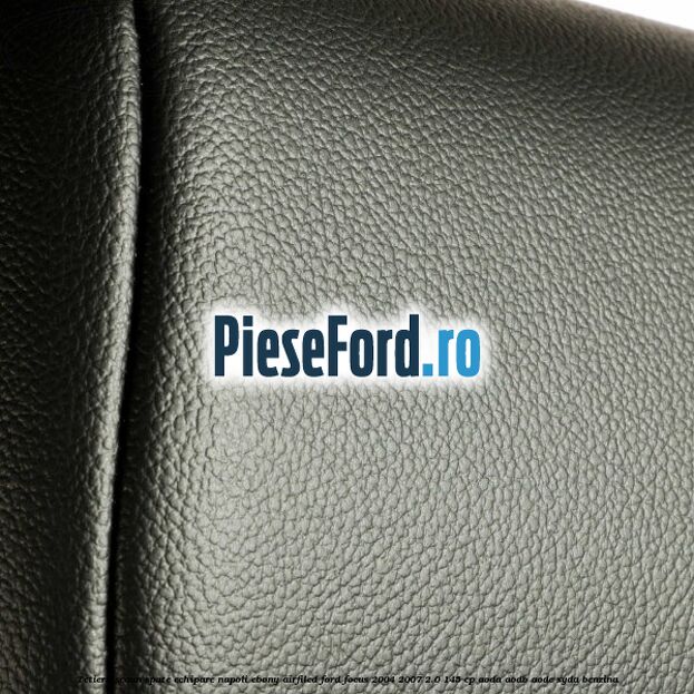 Tetiera scaun spate echipare napoli ebony airfiled Ford Focus 2004-2007 2.0 145 cp Tetiera scaun spate echipare napoli ebony airfiled Ford Focus 2004-2007 2.0 145 cp AODA, AODB, AODE, SYDA benzina