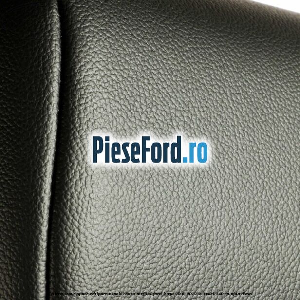 Tetiera scaun spate echipare napoli ebony airfiled Ford Kuga 2008-2012 2.0 TDCI 140 cp Tetiera scaun spate echipare napoli ebony airfiled Ford Kuga 2008-2012 2.0 TDCI 140 cp UFDA diesel