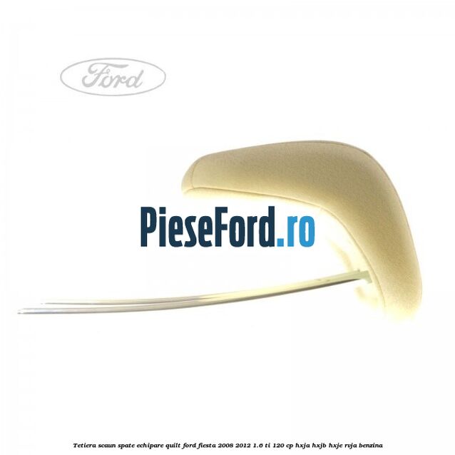 Tetiera scaun spate echipare quilt Ford Fiesta 2008-2012 1.6 Ti 120 cp HXJA, HXJB, HXJE, RVJA benzina