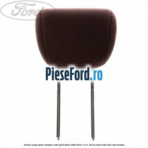 Tetiera scaun spate echipare soho Ford Fiesta 2008-2012 1.6 Ti 120 cp HXJA, HXJB, HXJE, RVJA benzina