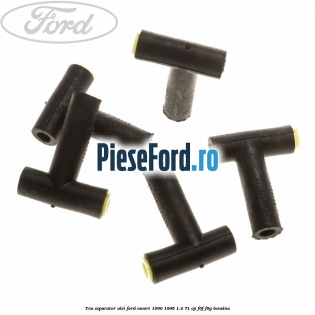 Teu separator ulei Ford Escort 1990-1995 1.4 71 cp F6F, F6G benzina