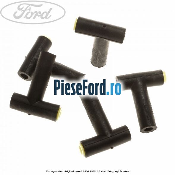 Teu separator ulei Ford Escort 1990-1995 1.8 4x4 130 cp RQB benzina