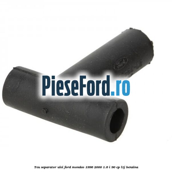 Teu separator ulei Ford Mondeo 1996-2000 1.6 i 90 cp L1J benzina
