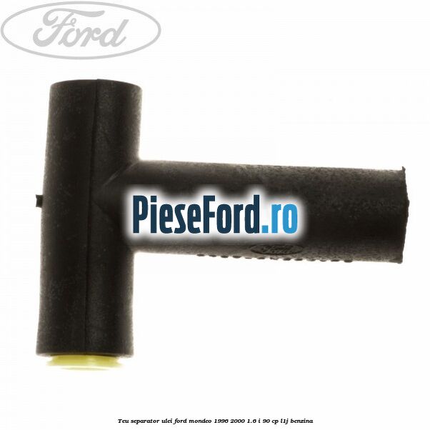 Teu separator ulei Ford Mondeo 1996-2000 1.6 i 90 cp L1J benzina