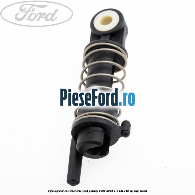 Tija siguranta timonerie Ford Galaxy 2000-2006 1.9 TDI 115 cp AUY diesel
