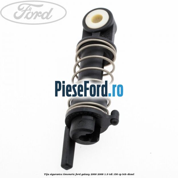 Tija siguranta timonerie Ford Galaxy 2000-2006 1.9 TDI 150 cp BTB diesel