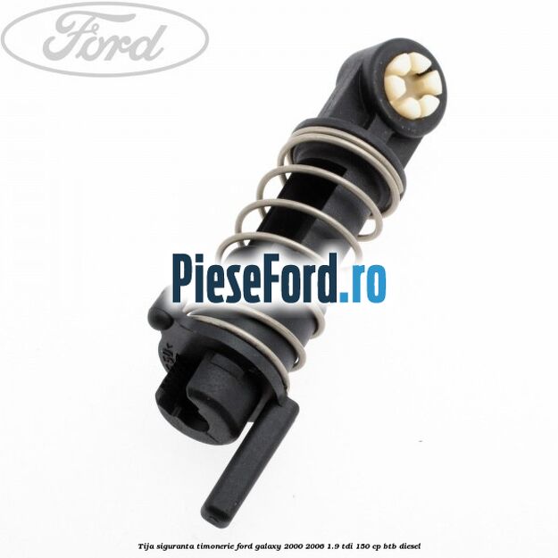 Tija siguranta timonerie Ford Galaxy 2000-2006 1.9 TDI 150 cp BTB diesel