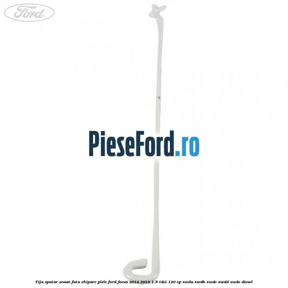 Tija spatar scaun fata ehipare piele Ford Focus 2014-2018 1.5 TDCi 120 cp Tija spatar scaun fata ehipare piele Ford Focus 2014-2018 1.5 TDCi 120 cp XWDA, XWDB, XWDC, XWDD, XWDE diesel