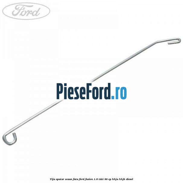 Tija spatar scaun fata Ford Fusion 1.6 TDCi 90 cp HHJA, HHJB diesel
