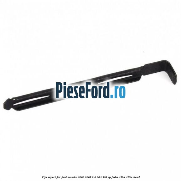 Tija suport far Ford Mondeo 2000-2007 2.0 TDCi 131 cp FMBA, N7BA, N7BB diesel