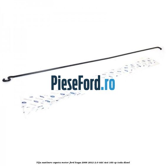 Tija sustinere capota motor Ford Kuga 2008-2012 2.0 TDCI 4x4 163 cp Tija sustinere capota motor Ford Kuga 2008-2012 2.0 TDCI 4x4 163 cp TXDA diesel