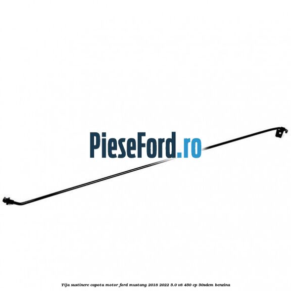 Tija sustinere capota motor Ford Mustang 2018-2022 5.0 V8 450 cp 50SDEM benzina