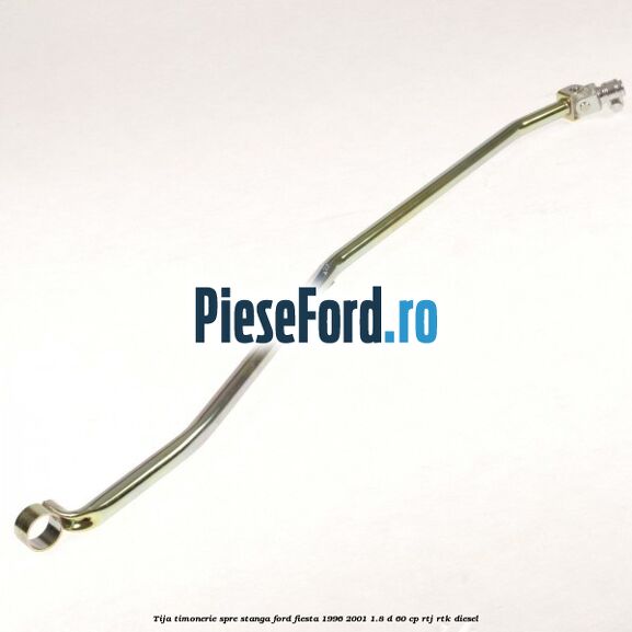 Tija timonerie, spre stanga Ford Fiesta 1996-2001 1.8 D 60 cp RTJ, RTK diesel