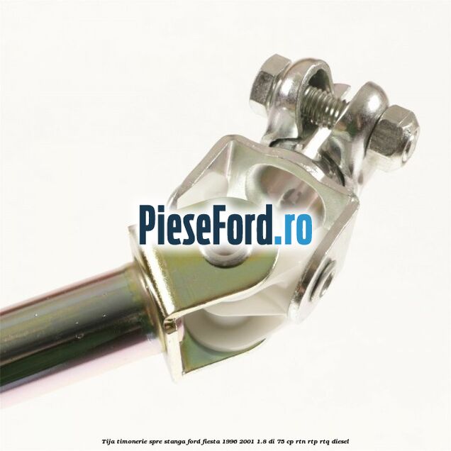 Tija timonerie, spre stanga Ford Fiesta 1996-2001 1.8 DI 75 cp RTN, RTP, RTQ diesel