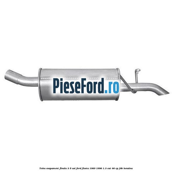 Toba esapament finala (3/5 Usi) Ford Fiesta 1989-1996 1.3 CAT 60 cp J6B benzina