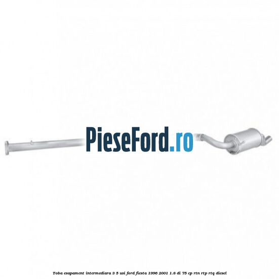 Toba esapament intermediara (3/5 Usi) Ford Fiesta 1996-2001 1.8 DI 75 cp RTN, RTP, RTQ diesel