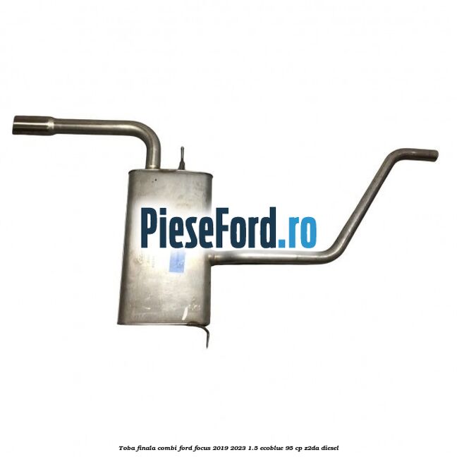 Toba finala combi Ford Focus 2019-2023 1.5 EcoBlue 95 cp Z2DA diesel