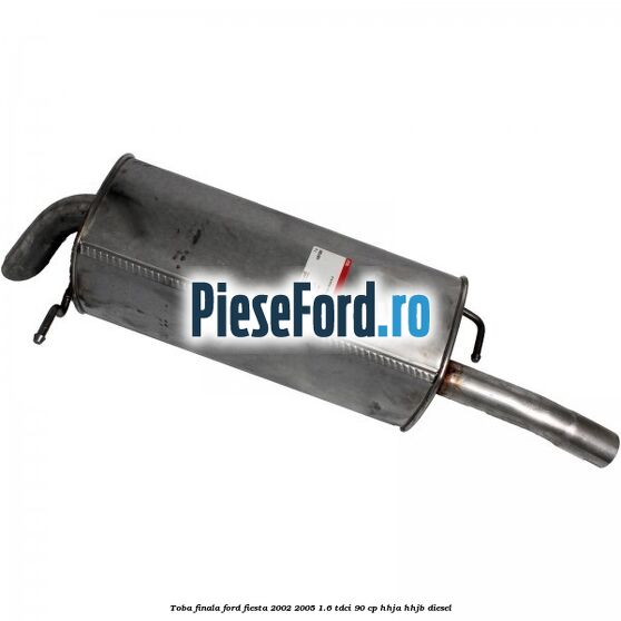 Toba finala Ford Fiesta 2002-2005 1.6 TDCi 90 cp HHJA, HHJB diesel