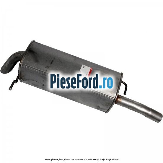 Toba finala Ford Fiesta 2005-2008 1.6 TDCi 90 cp Toba finala Ford Fiesta 2005-2008 1.6 TDCi 90 cp HHJA, HHJB diesel