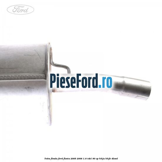 Toba finala Ford Fiesta 2005-2008 1.6 TDCi 90 cp Toba finala Ford Fiesta 2005-2008 1.6 TDCi 90 cp HHJA, HHJB diesel