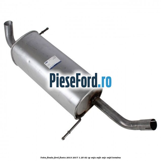 Toba finala Ford Fiesta 2013-2017 1.25 82 cp SNJA, SNJB, SNJC, SNJD benzina