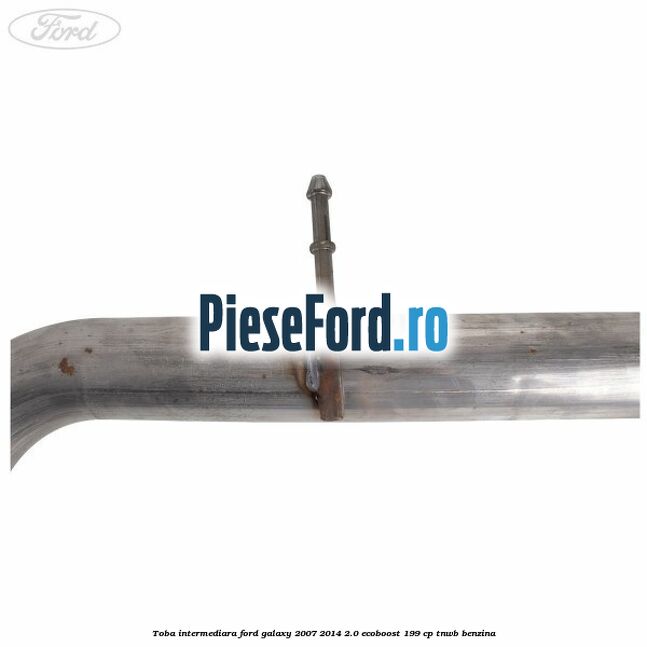 Toba intermediara Ford Galaxy 2007-2014 2.0 EcoBoost 199 cp TNWB benzina