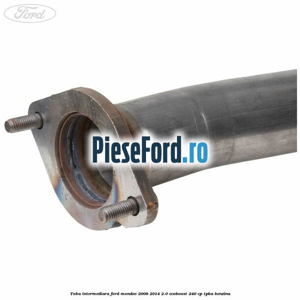Toba intermediara Ford Mondeo 2008-2014 2.0 EcoBoost 240 cp TPBA benzina