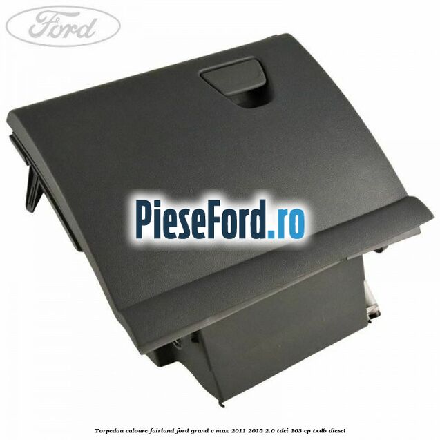 Torpedou culoare fairland Ford Grand C-Max 2011-2015 2.0 TDCi 163 cp TXDB diesel