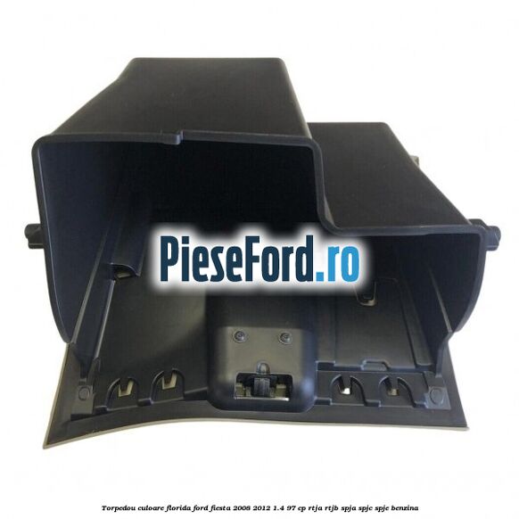 Torpedou culoare florida Ford Fiesta 2008-2012 1.4 97 cp RTJA, RTJB, SPJA, SPJC, SPJE benzina