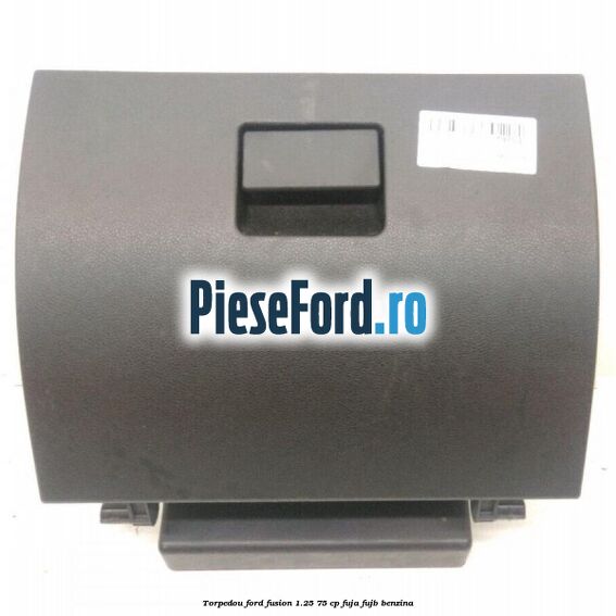 Torpedou Ford Fusion 1.25 75 cp FUJA, FUJB benzina