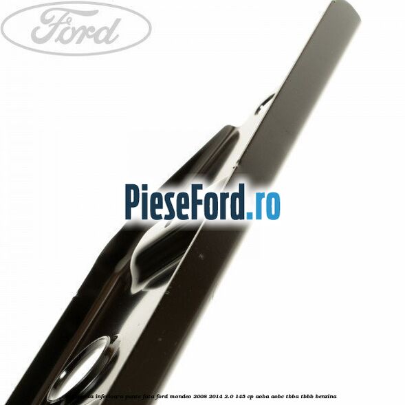 Traversa inferioara punte fata Ford Mondeo 2008-2014 2.0 145 cp AOBA, AOBC, TBBA, TBBB benzina