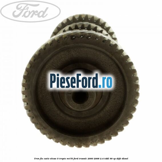 Tren fix cutie viteze 5 trepte MT75 Ford Transit 2000-2006 2.4 TDdi 90 cp D2FE diesel