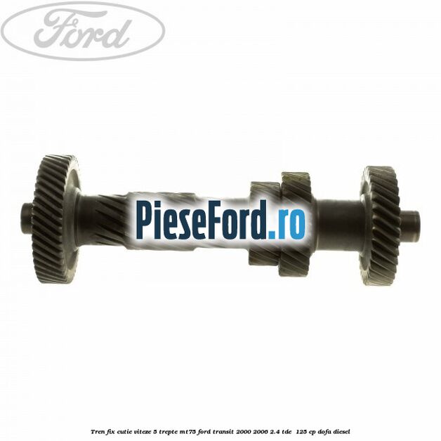 Tren fix cutie viteze 5 trepte MT75 Ford Transit 2000-2006 2.4 TDE  125 cp DOFA diesel