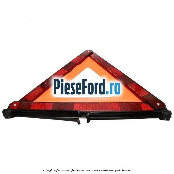 Triunghi reflectorizant Ford Escort 1990-1995 1.8 4x4 105 cp RDA benzina