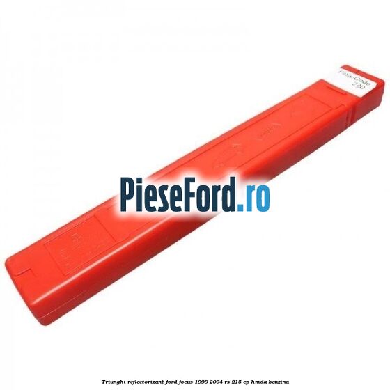 Triunghi reflectorizant Ford Focus 1998-2004 RS 215 cp HMDA benzina