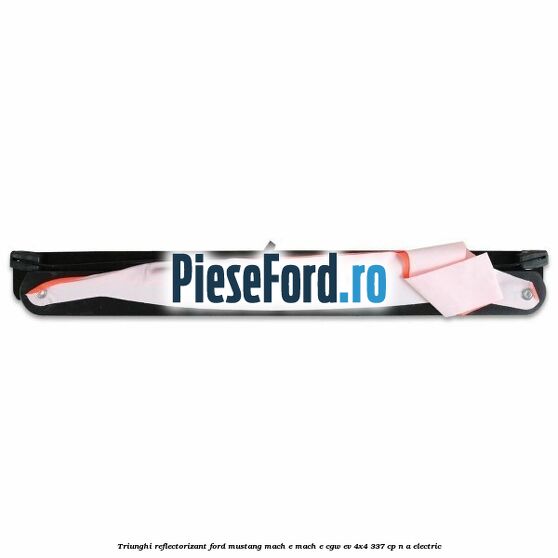 Triunghi reflectorizant Ford Mustang Mach-E MACH-E (CGW) EV 4x4 337 cp n/a electric