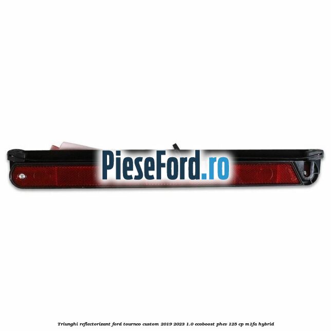 Triunghi reflectorizant Ford Tourneo Custom 2019-2023 1.0 EcoBoost PHEV 125 cp M1FA Hybrid
