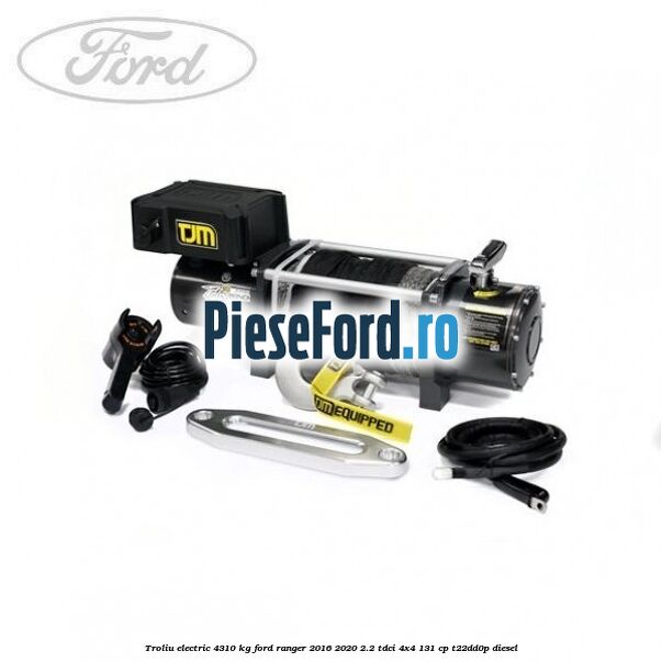 Troliu electric 4310 kg Ford Ranger 2016-2020 2.2 TDCi 4x4 131 cp Troliu electric 4310 kg Ford Ranger 2016-2020 2.2 TDCi 4x4 131 cp T22DD0P diesel
