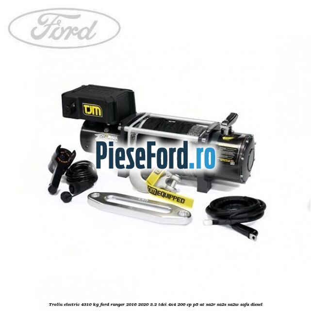 Troliu electric 4310 kg Ford Ranger 2016-2020 3.2 TDCi 4x4 200 cp P5-AT, SA2R, SA2S, SA2W, SAFA diesel