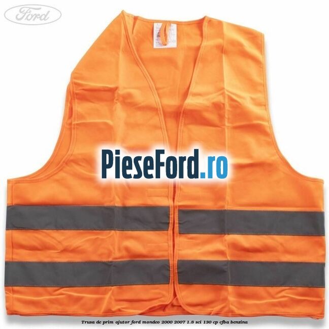 Trusa de prim ajutor Ford Mondeo 2000-2007 1.8 SCi 130 cp CFBA benzina