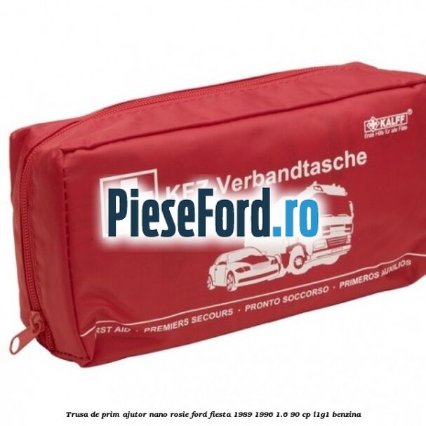 Trusa de prim ajutor Nano, rosie Ford Fiesta 1989-1996 1.6 90 cp