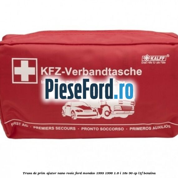 Trusa de prim ajutor Nano, rosie Ford Mondeo 1993-1996 1.6 i 16V 90 cp L1F benzina