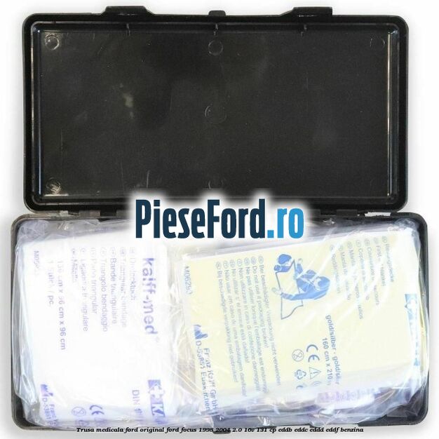 Trusa medicala Ford original Ford Focus 1998-2004 2.0 16V 131 cp EDDB, EDDC, EDDD, EDDF benzina