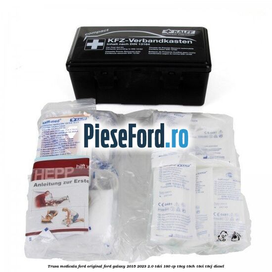 Trusa medicala Ford original Ford Galaxy 2015-2023 2.0 TDCi 180 cp Trusa medicala Ford original Ford Galaxy 2015-2023 2.0 TDCi 180 cp T8CG, T8CH, T8CI, T8CJ diesel