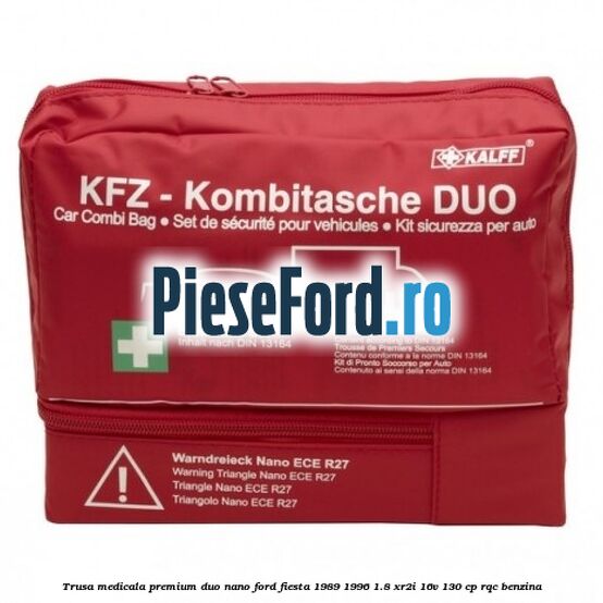 Trusa medicala premium Duo Nano Ford Fiesta 1989-1996 1.8 XR2i 16V 130 cp Trusa medicala premium Duo Nano Ford Fiesta 1989-1996 1.8 XR2i 16V 130 cp RQC benzina