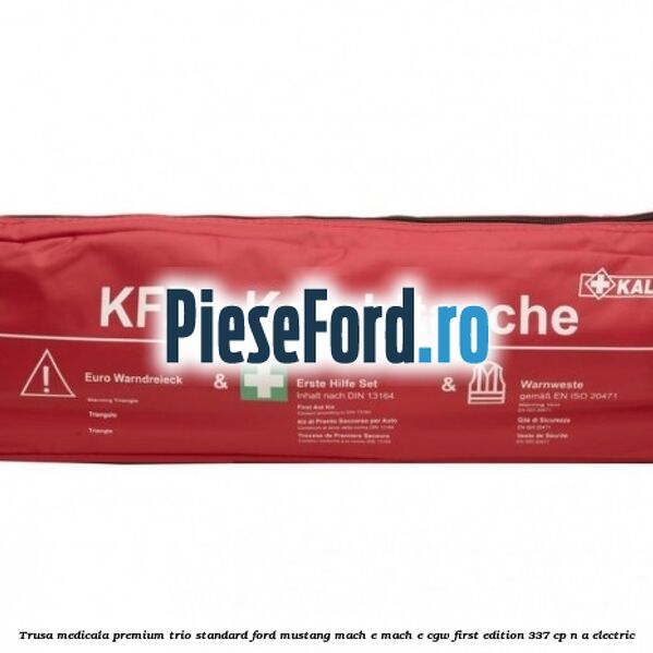 Trusa medicala premium Trio Standard Ford Mustang Mach-E MACH-E (CGW) First Edition 337 cp n/a electric